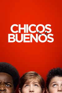Chicos Buenos (2019)
