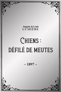 Chiens : défilé de meutes (1897)
