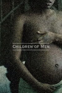 Children of Men (2006)