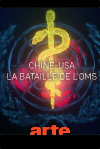 Chine-USA, la bataille de l'OMS (2020)