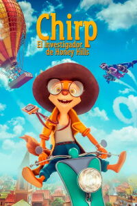 Chirp, el investigador de Honey Hills (2022)