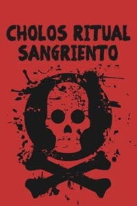 Cholos ritual sangriento (2002)