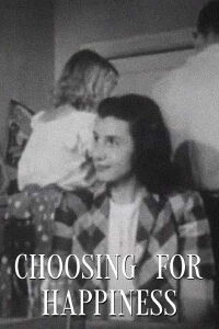 Choosing for Happiness (1950)