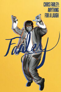 Chris Farley: Anything for a Laugh (2019)