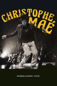 Christophe Mae - On Trace la Route (2011)