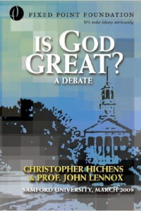 Christopher Hitchens vs John Lennox - Is God Great? Debate (2009)