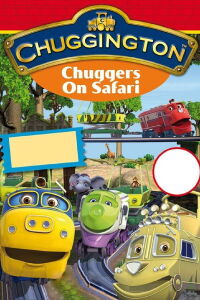 Chuggers On Safari (2010)