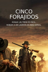 Cinco forajidos (2024)