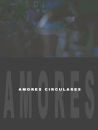 Circular Loves (2004)
