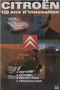 Citroën : 100 ans d'innovation (2019)