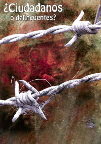 ¿Ciudadanos o delincuentes? (2009)