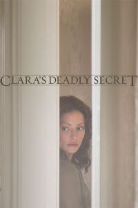 Clara's Deadly Secret (2013)