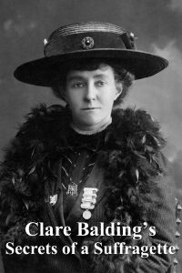 Clare Balding's Secrets of a Suffragette (2013)