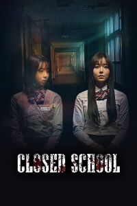 Closed School (2019)