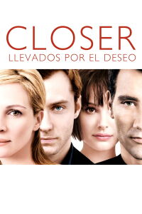 Closer: Llevados por el deseo (2004)