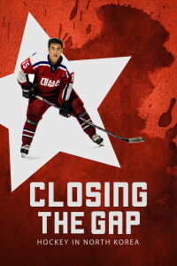 Closing the Gap: Hockey in North Korea (2019)
