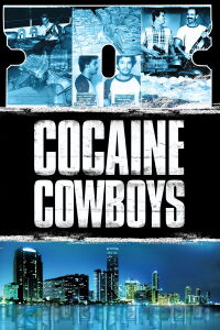 Cocaine Cowboys (2006)