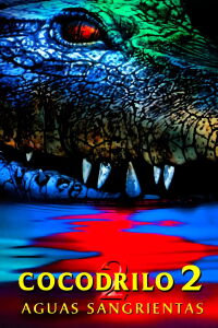Cocodrilo 2: Aguas sangrientas (2002)