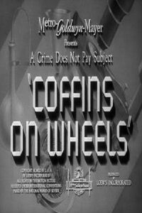 Coffins on Wheels (1941)