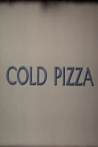 Cold Pizza (1972)