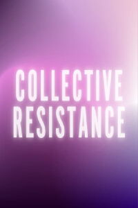 Collective Resistance (2023)