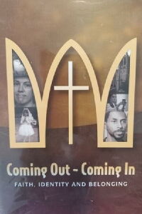 Coming Out: Coming In - Faith, Identity and Belonging (2005)