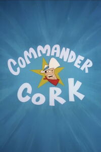 Commander Cork: Space Ranger (2002)