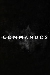 Commandos: The Mission (2020)