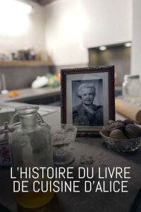 Comment les nazis ont spolié ma grand-mère, l'histoire du livre de cuisine d'Alice (2022)