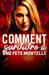 Comment survivre à une fête mortelle... (2021)