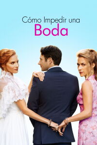Cómo Impedir una Boda (2021)