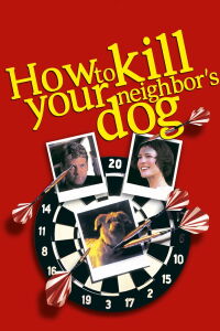 Cómo matar al perro de tu vecino (2002)