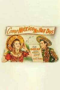 Como México no hay dos (1945)