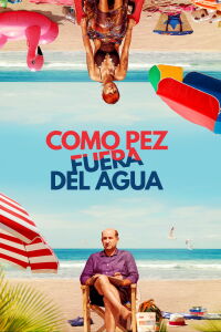 Como pez fuera del agua (2017)