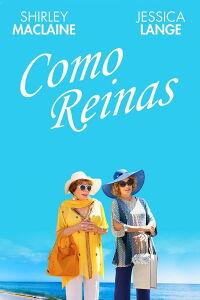 Como reinas (2016)
