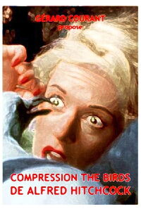 Compression The Birds de Alfred Hitchcock (2016)