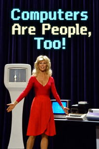 Computers Are People, Too! (1982)
