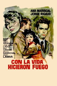 Con la vida hicieron fuego (1959)