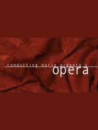 Conducting Dario Argento's 'Opera' (2001)