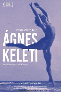 Conquering Time – Ágnes Keleti (2022)