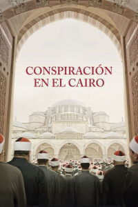 Conspiración En El Cairo (2022)