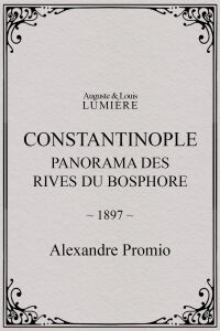 Constantinople, panorama des rives du Bosphore (1897)
