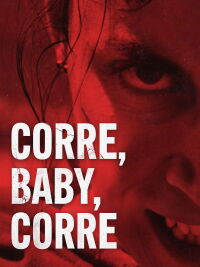 Corre, Baby, Corre (2024)