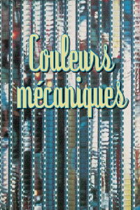 Couleurs mécaniques (1979)
