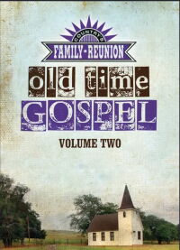 Country's Family Reunion: Old Time Gospel (Vol. 2) (2012)