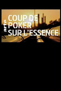 Coup de poker sur l'essence (2018)