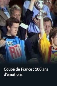 Coupe de France : 100 ans d'émotions (2017)