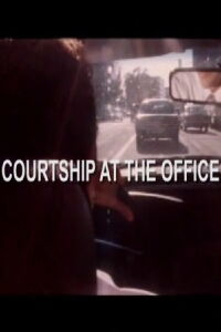 Courtship at the Office (2008)