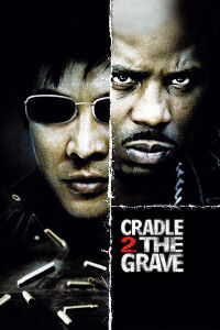 Cradle 2 the Grave (2003)
