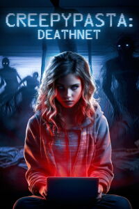 Creepypasta: Deathnet (2020)